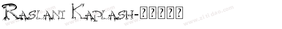 Raslani Kaplash字体转换